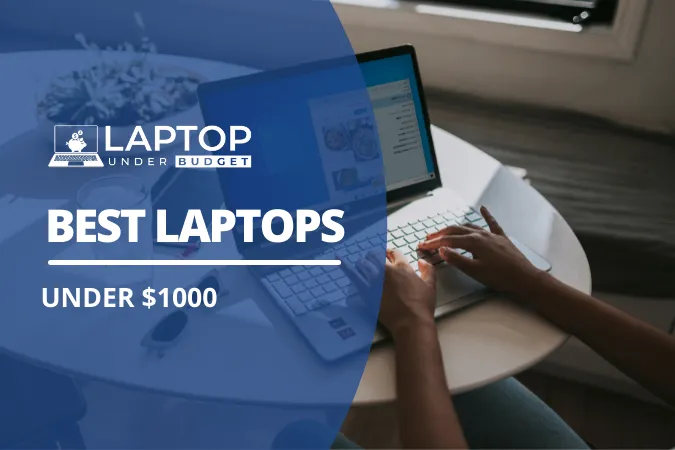 best laptops under $1000 - featured image